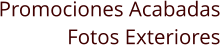 Promociones Acabadas  Fotos Exteriores